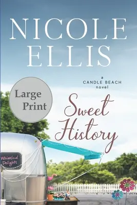 Słodka historia: A Candle Beach Novel - Sweet History: A Candle Beach Novel