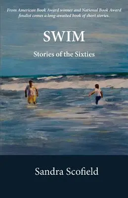 Pływać: Historie z lat sześćdziesiątych - Swim: Stories of the Sixties