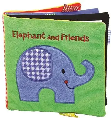 Słoń i przyjaciele: Miękka i pluszowa książeczka dla niemowląt - Elephant and Friends: A Soft and Fuzzy Book for Baby