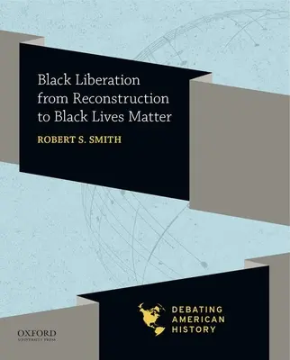 Wyzwolenie Czarnych od rekonstrukcji do Black Lives Matter - Black Liberation from Reconstruction to Black Lives Matter