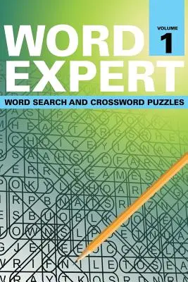 Ekspert od słów Tom 1: Wyszukiwanie słów i krzyżówki - Word Expert Volume 1: Word Search and Crossword Puzzles