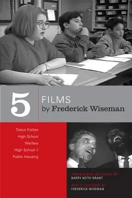 Pięć filmów Fredericka Wisemana: Titicut Follies, High School, Welfare, High School II, Public Housing - Five Films by Frederick Wiseman: Titicut Follies, High School, Welfare, High School II, Public Housing