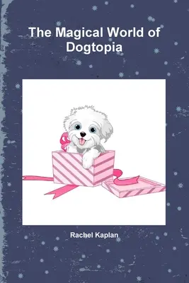 Magiczny świat Dogtopii - The Magical World of Dogtopia