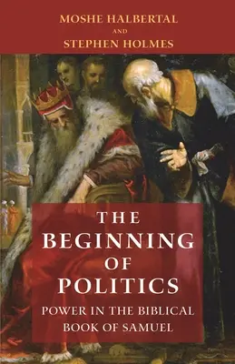 Początek polityki: Władza w biblijnej Księdze Samuela - The Beginning of Politics: Power in the Biblical Book of Samuel