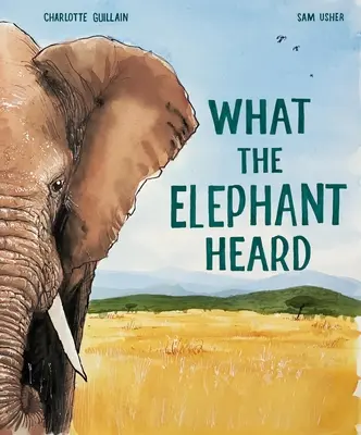 Co słyszał słoń? - What the Elephant Heard