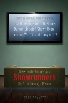 Showrunnerzy: Sztuka prowadzenia programu telewizyjnego: Oficjalny towarzysz filmu dokumentalnego - Showrunners: The Art of Running a TV Show: The Official Companion to the Documentary