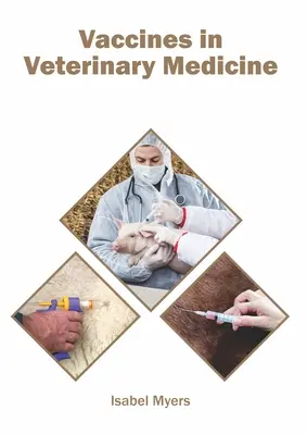 Szczepionki w medycynie weterynaryjnej - Vaccines in Veterinary Medicine