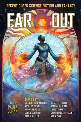 Far Out: Najnowsze queerowe science fiction i fantasy - Far Out: Recent Queer Science Fiction and Fantasy