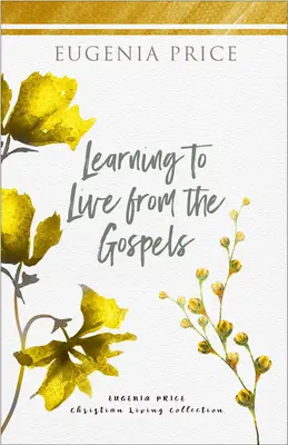 Nauka życia na podstawie Ewangelii - Learning to Live from the Gospels