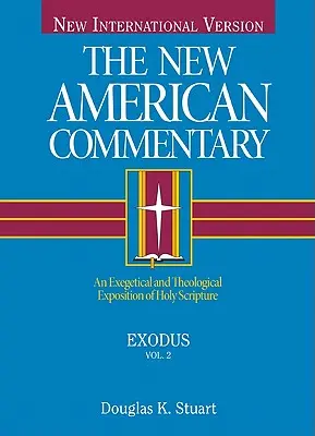 Exodus, 2: Egzegetyczne i teologiczne omówienie Pisma Świętego - Exodus, 2: An Exegetical and Theological Exposition of Holy Scripture