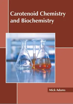 Chemia i biochemia karotenoidów - Carotenoid Chemistry and Biochemistry