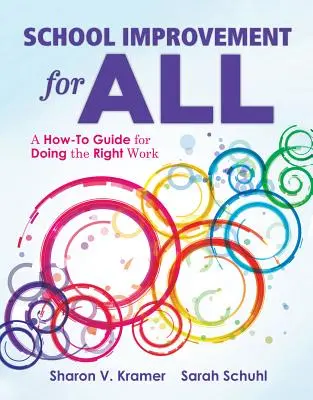 Doskonalenie szkół dla wszystkich: A How-To Guide for Doing the Right Work) - School Improvement for All: A How-To Guide for Doing the Right Work