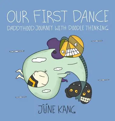 Nasz pierwszy taniec: Podróż do ojcostwa z Doodle Thinking - Our First Dance: Daddyhood Journey with Doodle Thinking