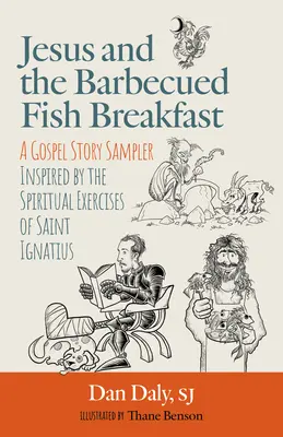 Jezus i śniadanie z grillowaną rybą - Jesus and the Barbecued Fish Breakfast