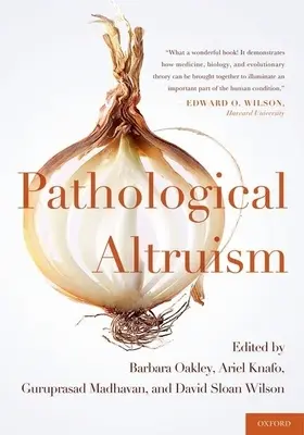 Patologiczny altruizm - Pathological Altruism