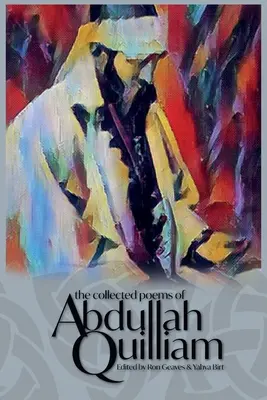 Wiersze zebrane Abdullaha Quilliama - The Collected Poems of Abdullah Quilliam