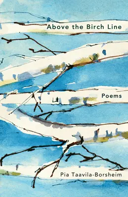 Ponad linią brzozy: Wiersze - Above the Birch Line: Poems