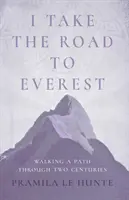 Wybieram drogę na Everest - I Take the Road to Everest