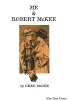 Ja i Robert McKee - Me & Robert McKee