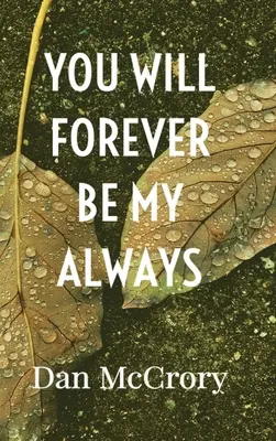 Na zawsze będziesz moim zawsze - You Will Forever Be My Always