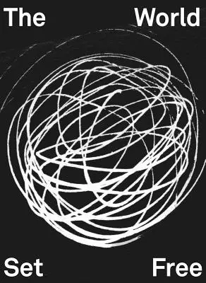 Fabian Reimann: Świat uwolniony - Fabian Reimann: The World Set Free