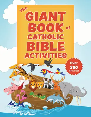 Gigantyczna księga katolickich ćwiczeń biblijnych: Idealny sposób na zapoznanie dzieci z Biblią! - The Giant Book of Catholic Bible Activities: The Perfect Way to Introduce Kids to the Bible!