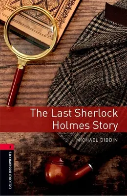 Oxford Bookworms Library: The Last Sherlock Holmes Story: Poziom 3: Słownictwo 1000 słów - Oxford Bookworms Library: The Last Sherlock Holmes Story: Level 3: 1000-Word Vocabulary