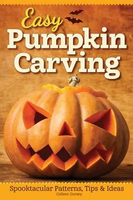 Łatwe rzeźbienie w dyni: Efektowne wzory, porady i pomysły - Easy Pumpkin Carving: Spooktacular Patterns, Tips & Ideas