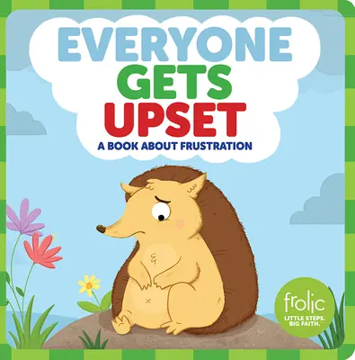 Każdy się denerwuje: Książka o frustracji - Everyone Gets Upset: A Book about Frustration