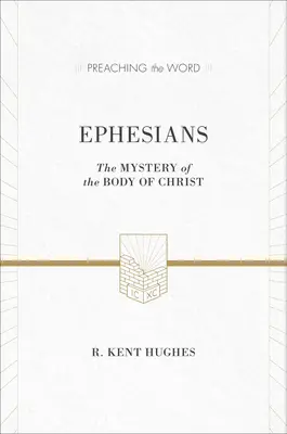 List do Efezjan: Tajemnica Ciała Chrystusa (ESV Edition) - Ephesians: The Mystery of the Body of Christ (ESV Edition)