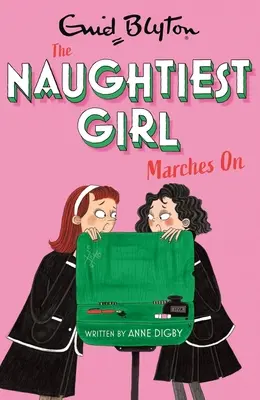 Najgrzeczniejsza dziewczynka maszeruje dalej: Księga 10 - Naughtiest Girl Marches on: Book 10