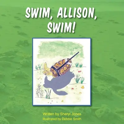 Płyń, Allison, płyń! - Swim, Allison, Swim!