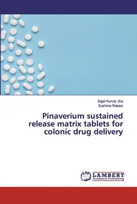 Tabletki matrycowe o przedłużonym uwalnianiu Pinaverium do dostarczania leków do okrężnicy - Pinaverium sustained release matrix tablets for colonic drug delivery