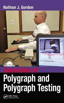 Podstawy poligrafii i badań poligraficznych - Essentials of Polygraph and Polygraph Testing