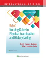 Przewodnik pielęgniarski Batesa po badaniu fizykalnym i zbieraniu wywiadu - Bates' Nursing Guide to Physical Examination and History Taking