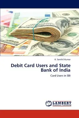 Użytkownicy kart debetowych i State Bank of India - Debit Card Users and State Bank of India