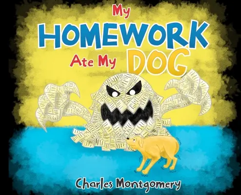 Moja praca domowa zjadła mojego psa - My Homework Ate My Dog