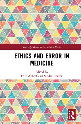 Etyka i błąd w medycynie - Ethics and Error in Medicine