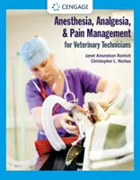 Znieczulenie, analgezja i leczenie bólu dla techników weterynarii - Anesthesia, Analgesia, and Pain Management for Veterinary Technicians