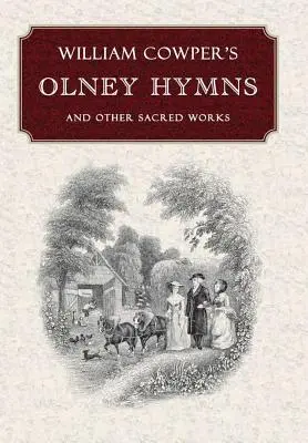 Hymny Williama Cowpera z Olney - William Cowper's Olney Hymns