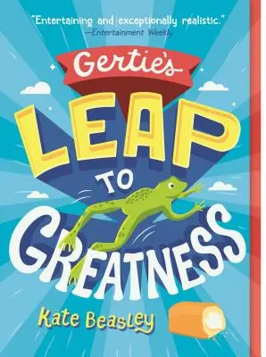 Gertie's Leap to Greatness