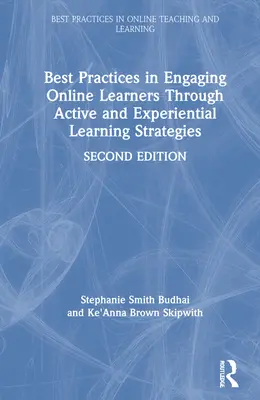 Najlepsze praktyki w angażowaniu uczniów online poprzez aktywne i doświadczalne strategie uczenia się - Best Practices in Engaging Online Learners Through Active and Experiential Learning Strategies