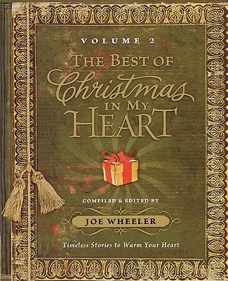 The Best of Christmas in My Heart Volume 2: Ponadczasowe historie, które rozgrzeją twoje serce - The Best of Christmas in My Heart Volume 2: Timeless Stories to Warm Your Heart