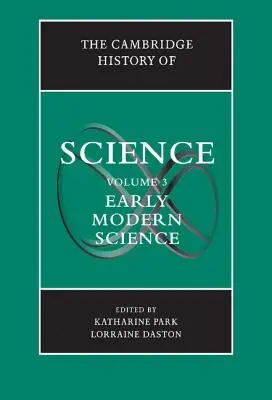 Cambridge History of Science: Tom 3, Nauka wczesnonowożytna - The Cambridge History of Science: Volume 3, Early Modern Science