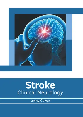 Udar mózgu: Neurologia kliniczna - Stroke: Clinical Neurology