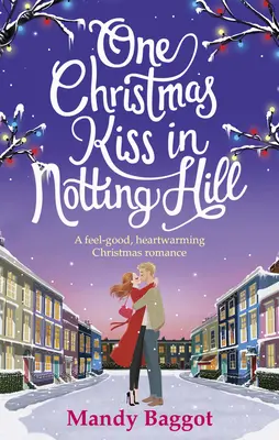 Świąteczny pocałunek w Notting Hill - One Christmas Kiss in Notting Hill