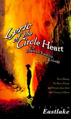 Liryka kręgu serca: Trylogia rodziny Bowmanów - Lyric of the Circle Heart: The Bowman Family Trilogy