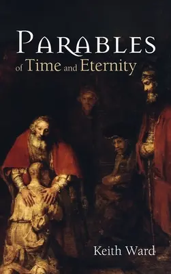 Przypowieści o czasie i wieczności - Parables of Time and Eternity