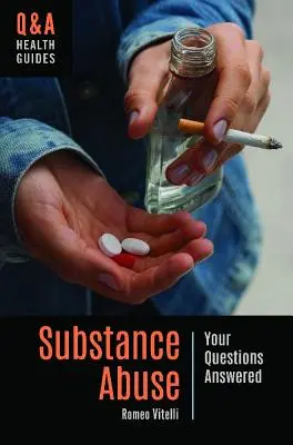 Nadużywanie substancji psychoaktywnych: Odpowiedzi na pytania - Substance Abuse: Your Questions Answered