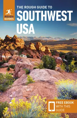 The Rough Guide to Southwest USA (Przewodnik turystyczny z darmowym ebookiem) - The Rough Guide to Southwest USA (Travel Guide with Free Ebook)